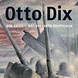 Otto Dix. Der Krieg. Das Dresdner Triptychon