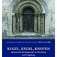 Kugeln, Kegel, Knoten – Romanische Kirchenportale in Merseburg und Umgebung