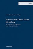 Helten/Laabs: Kloster Unser Lieben Frauen Magdeburg
